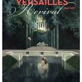 Versailles revival: une exposition dévoilant une autre facette du château !