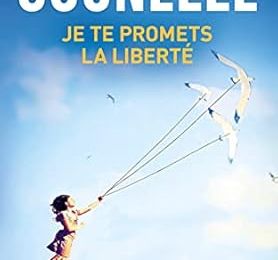 "Je te promets la liberté" de Laurent Gounelle
