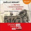 Le Bureau d'éclaircissement des destins, de Gaëlle Nohant & Lu par Anne Le Coutour