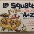 Le squatt illustré de A à Z, le guide de l'incrust, Harty, Joan et Ptiluc, éditions La Sirène 1995