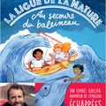 La ligue de la nature : Au secOurs du baleineau