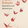 Quand la nuit devient jour de Sophie Jomain