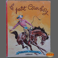 Livre Collection ... LE PETIT COW-BOY (1962) * Collection Farandole *