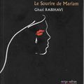 Le Sourire de Mariam, de Ghazi Rabihavi - traduction de Christophe Balaÿ -(éd. Serge Safran)