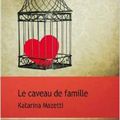 Le caveau de famille, Katarina Mazetti