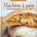 "Machine à pain & viennoiseries"Le livre de Sylvie