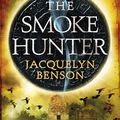 THE SMOKE HUNTER, de Jacquelyn Benson