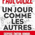 Un jour comme les autres de Paul Colize