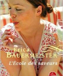 L'École des saveurs, par Erica Bauermeister