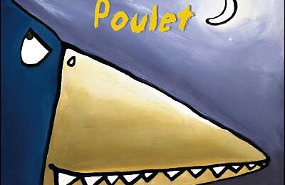 Littérature enfantine : focus sur "Histoire du Grand Méchant Poulet", d'Anne Jonas (auteure) et Emile Jaboul (illustrateur)