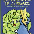 Les histoires de la salade ~ Bénédicte Guettier