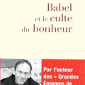 Philippe Plet : "Babel et le culte du bonheur", un essai philosophique et théologique