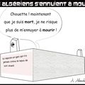 Les Algériens s'ennuient à mourir !