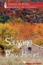 Le Sauvage de Passe-Renard de Suzanne de Arriba