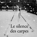 Le silence des carpes d'Yves Olivier