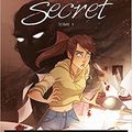 Je suis ton secret, de Marc Cantin (auteur), Isabel (auteur) et Clémentine Boubier (illustrations) (bande-dessinée)