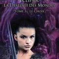 Eclipsis, la destinée des Mondes - Tome 3 - Le Choix