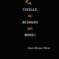 "La Vieille au buisson de roses" de Lionel-Edouard Martin enfin disponible!