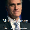 En librairie: Mitt Romney, Pour le Renouveau du Mythe Américain