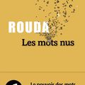  Rentrée littéraire Janvier 2023- Les mots nus : le slameur Rouda, primo romancier de grand talent!!