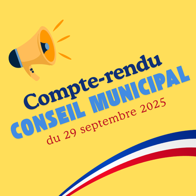 Compte Rendu Conseil Municipal du 29 Septembre 2025