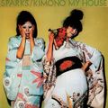 Quand la pop fait des étincelles, une revisite de la discographie de Sparks : "Kimono My House" (1974)