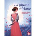 La plume de Marie, de Clémentine Beauvais (éd. Talents hauts)