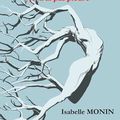 LE PREMIER JOUR OU JE SUIS MORT, JE N’AI PAS PLEURE de Isabelle MONIN