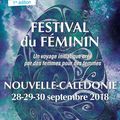 Le Festival du Féminin arrive en Nouvelle-Calédonie : Dumbéa 28-29-30 Septembre 2018