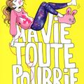 Ma vie toute pourrie, de Jenny Smith