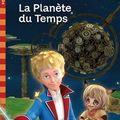 [L] - Le petit Prince - La planète du temps