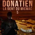 Lazare donatien, Épisode 5 : La dent du MicMac, de Virginia Besson Robilliard