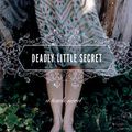 Deadly Little Secret ~ Laurie Faria Stolarz A