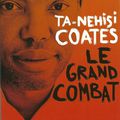 Le grand combat (Ta-Nehisi Coates)
