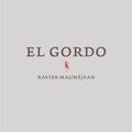 El Gordo - Xavier Mauméjean - Alma éditions