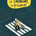 Petit livre stimulant, grand bonheur : "Le Syndrome du Prisonnier" de Lewis Trondheim