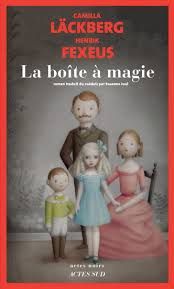 La boîte à magie de Camilla Läckberg & Henrik Fexeus