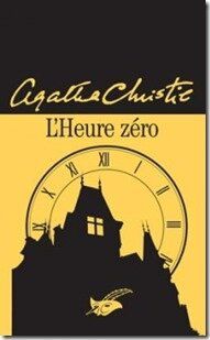 L'heure zéro - Agatha Christie