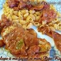 ღ " MIAm " Escalopes à ma façon et Mini Pipe Rigate 