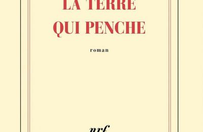 La terre qui penche, de Martinez Carole