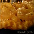 Tatin de poires (parfumée aux clous de girofle et caramel de rhumà