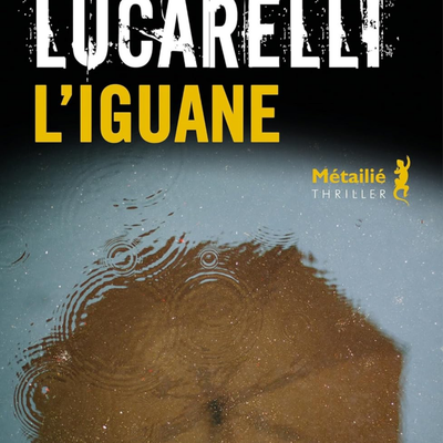 L'Iguane - Carlo Lucarelli - Metailié