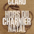 Hors du charnier natal