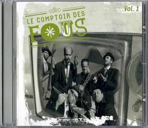 Chronique "Volume 1" Le Comptoir des Fous (EP, 2009)