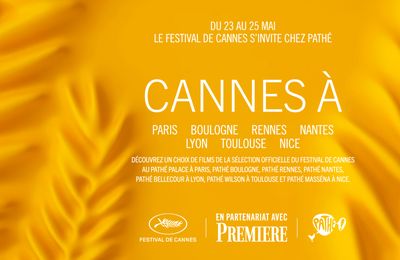 Lyon : le programme du Festival de Cannes au Pathé Bellecour