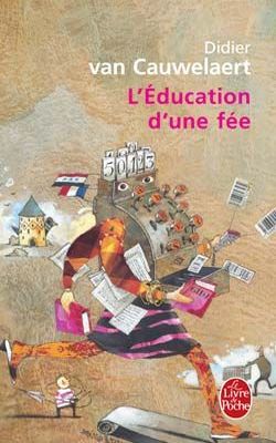 L'éducation d'une fée, Didier van Cauwelaert