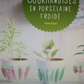 Gourmandises en porcelaine froide des éditions Marie-claire...