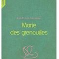 ~ Marie des Grenouilles, Jean-Claude Grumberg