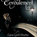 La saga Envoûtement, T.1 " Envoûtement ", Cara Lynn Shultz