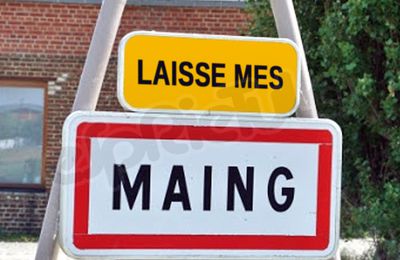 Panneau ville / village : Laisse mes Maing sur tes hanches